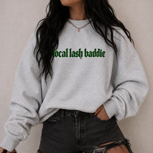 Local Lash Baddie Sweatshirt